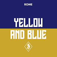 Rome (LUX) - Yellow and Blue - EP