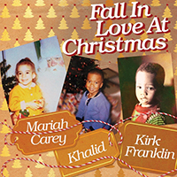 Mariah Carey - Fall in Love at Christmas (feat. Khalid, Kirk Franklin) (Single)