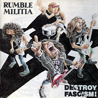 Rumble Militia - Destroy Fascism!