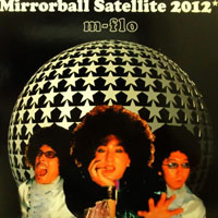 M-Flo - Mirrorball Satellite 2012 (Single)