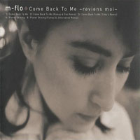 M-Flo - Come Back To Me -Reviens Moi- (Single)