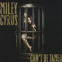 Miley Cyrus - Can't Be Tamed (Single)