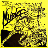 Accused - Murder In Berkeley (Alive On 45 RPM) [7