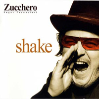 Zucchero - Shake (Italian Version)