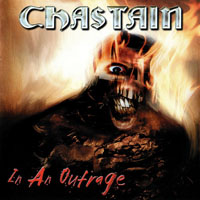 Chastain - In An Outrage