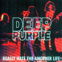 Deep Purple - 1972.02.16 - Really Hate The Another Life - Boblingen, Germany