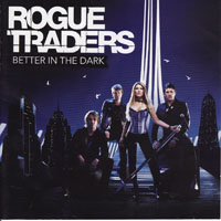 Rogue Traders - Better In The Dark