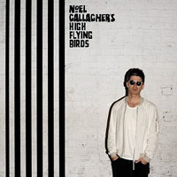 Noel Gallagher's High Flying Birds - Chasing Yesterday, Deluxe Edition (CD 1)