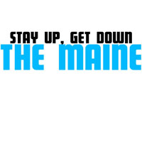 Maine - Stay Up, Get Down (EP)