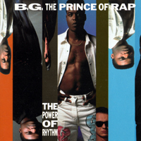 B.G.The Prince Of Rap - The Power Of Rhythm