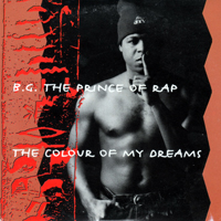 B.G.The Prince Of Rap - The Colour Of My Dreams