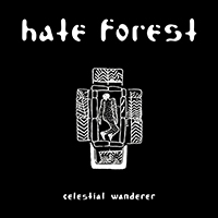 Hate Forest - Celestial Wanderer (EP)