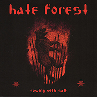 Hate Forest - Sowing With Salt (EP)