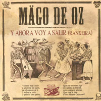 Mago de Oz - Y Ahora Voy A Salir (Ranxeira) (Single)