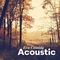 Eva Cassidy - Acoustic