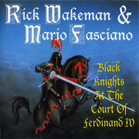 Rick Wakeman - Black Knights At The Court Of Ferdinand IV