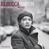 Rebecca Martin - People Behave Like Ballads