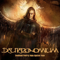 Deuteronomium - Deathbed Poetry - Hope Against Hope