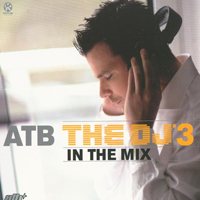 ATB - The DJ In The Mix 3 (CD 2)