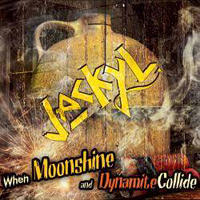 Jackyl - When Moonshine & Dynamite Collide