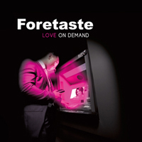 Foretaste - Love On Demand (CD 1)