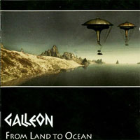Galleon - From Land to Ocean (CD 1: The Land)