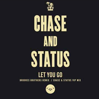 Chase & Status - Let You Go (with Mali)