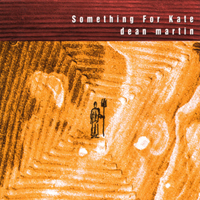 Something For Kate - Dean Martin (Single)