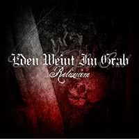 Eden Weint Im Grab - Reliquiem