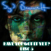 Syd Barrett - Syd Barrett - Have You Got It Yet? (CD 05)