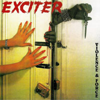 Exciter - Violence & Force (Remastered 1999)