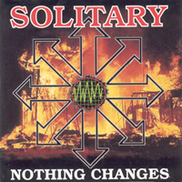 Solitary (GBR) - Nothing Changes