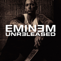 Eminem - Unreleased (Deluxe Edition)