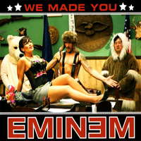 Eminem - We Made You  (Single)