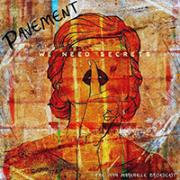 Pavement - We Need Secrets: The 1994 Markhalle Broadcast