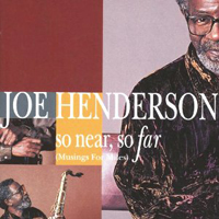 Joe Henderson - So Near, So Far