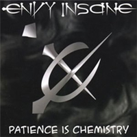Envy Insane - Patience Is Chemestry