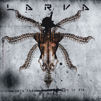 Larva (ESP) - Where The Butterflies Go To Die (Limited Edition) (CD 2)