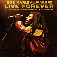 Bob Marley & The Wailers - Live Forever: The Stanley Theatre, Pittsburgh, PA, September 23, 1980 (CD 3: Bonus CD)
