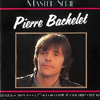 Pierre Bachelet - Master Serie