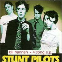 Kill Hannah - Stunt Pilots (EP)