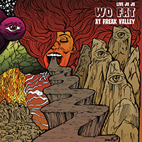 Wo Fat - Live Ju Ju: Wo Fat At Freak Valley