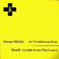 Einstuerzende Neubauten - Die Hamletmaschine