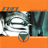 Fuel - Something Like Human (Special Edition)