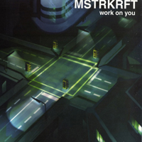 MSTRKRFT - Work On You (Single)