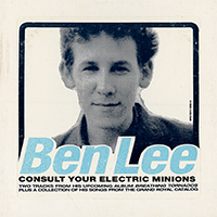 Ben Lee - Consult Your Electric Minions