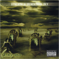 Beneath A Blackened Sky - The Art Of Suffering