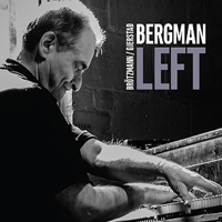 Borah Bergman - Borah Bergman, Peter Brotzmann, Frode Gjerstad - Left