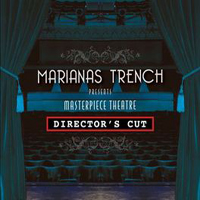 Marianas Trench - Masterpiece Theatre (Director's Cut)