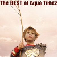 Aqua Timez - The Best Of Aqua Timez (CD 1)